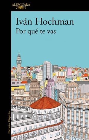 Por qué te vas (Mapa de las lenguas) | 9788420477817 | Iván Hochman | Librería Castillón - Comprar libros online Aragón, Barbastro