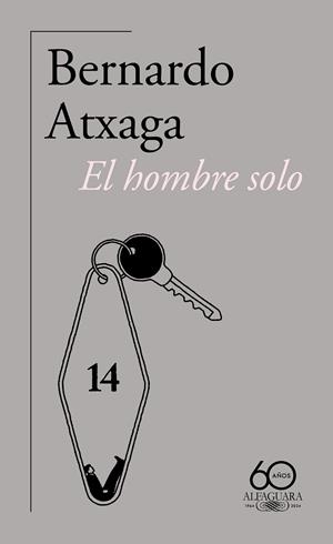 El hombre solo (60.º aniversario de Alfaguara) | 9788420478906 | Bernardo Atxaga | Librería Castillón - Comprar libros online Aragón, Barbastro
