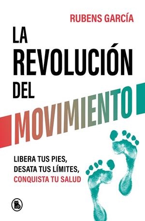 La revolución del movimiento | 9788402429780 | Rubens García (@rmotioncoach) | Librería Castillón - Comprar libros online Aragón, Barbastro