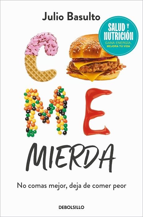 Come mierda (Campaña edición limitada) | 9788466370516 | Julio Basulto | Librería Castillón - Comprar libros online Aragón, Barbastro