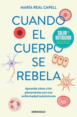 Cuando el cuerpo se rebela (Campaña edición limitada) | 9788466378819 | Real Capell, María | Librería Castillón - Comprar libros online Aragón, Barbastro