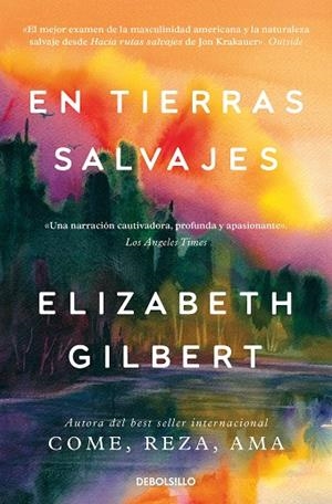 En tierras salvajes | 9788466374279 | Elizabeth Gilbert | Librería Castillón - Comprar libros online Aragón, Barbastro