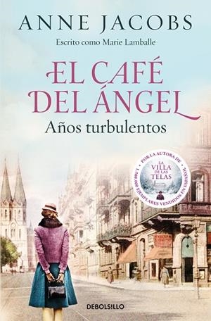El Café del Ángel. Años turbulentos (Café del Ángel 2) | 9788466375580 | Anne Jacobs | Librería Castillón - Comprar libros online Aragón, Barbastro