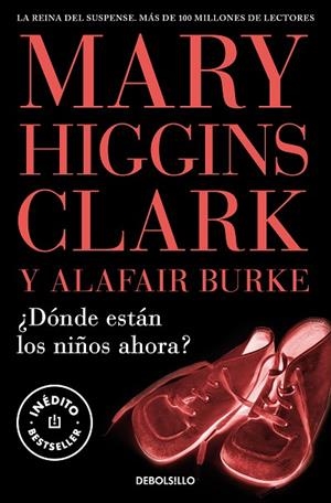 ¿Dónde están los niños ahora? | 9788466376778 | Mary Higgins Clark | Librería Castillón - Comprar libros online Aragón, Barbastro