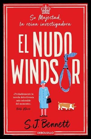 El nudo Windsor (Su Majestad, la reina investigadora 1) | 9788466375481 | S. J. Bennett | Librería Castillón - Comprar libros online Aragón, Barbastro