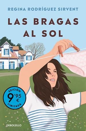 Las bragas al sol (Campaña de verano edición limitada) | 9788466376280 | Rodríguez Sirvent, Regina | Librería Castillón - Comprar libros online Aragón, Barbastro