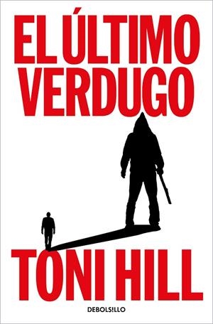 El último verdugo | 9788466376792 | Toni Hill | Librería Castillón - Comprar libros online Aragón, Barbastro