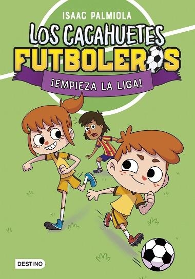 Los Cacahuetes futboleros 1. ¡Empieza la liga! Nueva presentación | 9788408289081 | Palmiola, Isaac | Librería Castillón - Comprar libros online Aragón, Barbastro