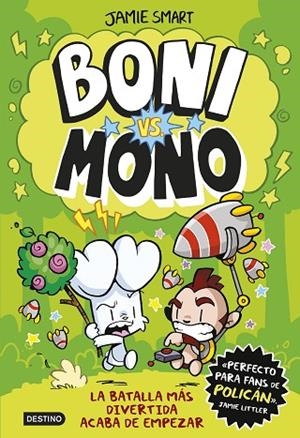 Boni vs. Mono La batalla más divertida acaba de empezar | 9788408286981 | Smart, Jamie | Librería Castillón - Comprar libros online Aragón, Barbastro