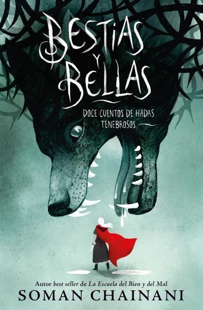 Bestias y Bellas: Doce cuentos peligrosos | 9788419252821 | CHAINANI, SOMAN | Librería Castillón - Comprar libros online Aragón, Barbastro