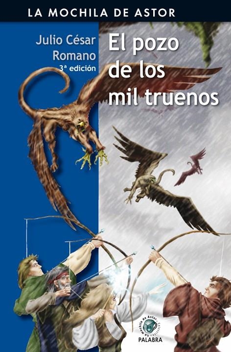 POZO DE LOS MIL TRUENOS, EL - MOCHILA DE ASTOR | 9788482399782 | ROMANO, JULIO CESAR | Librería Castillón - Comprar libros online Aragón, Barbastro