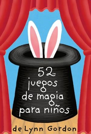 52 juegos de magia para niños | 9788868217921 | Lynn, Gordon | Librería Castillón - Comprar libros online Aragón, Barbastro