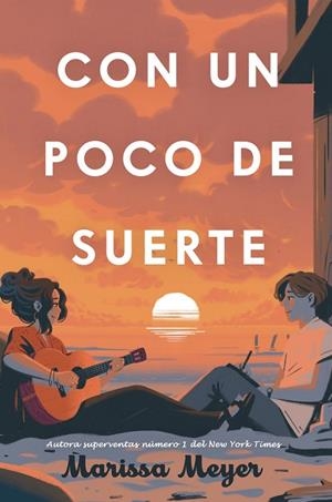 Con un poco de suerte | 9788410163218 | Meyer, Marissa | Librería Castillón - Comprar libros online Aragón, Barbastro
