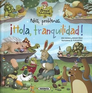 Adiós, problemas. ¡Hola, tranquilidad! | 9788411967266 | Serna, Ana | Librería Castillón - Comprar libros online Aragón, Barbastro