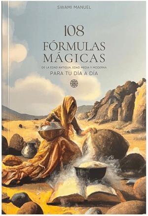 108 FÓRMULAS MÁGICAS | 9788412704860 | Swami, Manuel | Librería Castillón - Comprar libros online Aragón, Barbastro