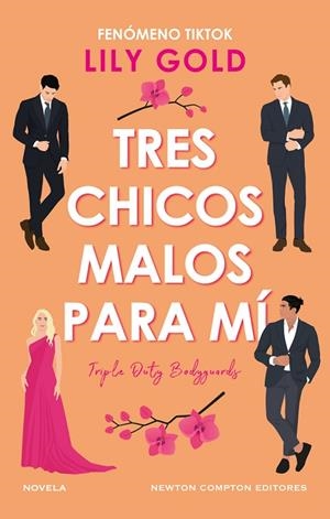 Tres chicos malos para mí. Fenómeno internacional en TikTok. Tres guardaespaldas | 9788410080225 | Gold, Lily | Librería Castillón - Comprar libros online Aragón, Barbastro