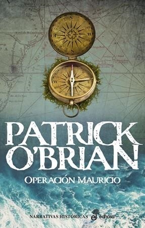 Operación Mauricio (IV) | 9788435064415 | O'Brian, Patrick | Librería Castillón - Comprar libros online Aragón, Barbastro