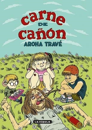 Carne de cañón (3ª ed.) | 9788418809354 | Aroha Travé | Librería Castillón - Comprar libros online Aragón, Barbastro