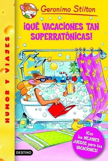 QUE VACACIONES TAN SUPERRATONICAS - GERONIMO STILTON 24 | 9788408067559 | STILTON, GERONIMO | Librería Castillón - Comprar libros online Aragón, Barbastro