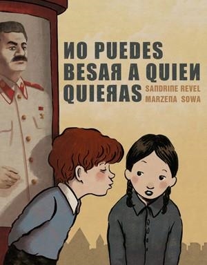 No puedes besar a quien quieras | 9788415724773 | Revel, Sandrine / Sowa, Marzena | Librería Castillón - Comprar libros online Aragón, Barbastro