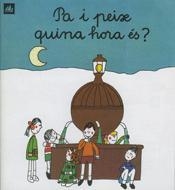 PA I PEIX QUINA HORA ES? (A POC A POC) % | 9788424601676 | OLLE ROMEU, M. ANGELS | Librería Castillón - Comprar libros online Aragón, Barbastro