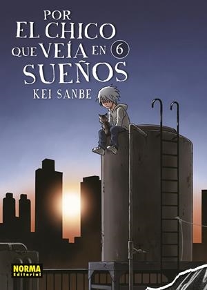POR EL CHICO QUE VEIA EN SUEÑOS 06 | 9788467948127 | SANBE, KEI | Librería Castillón - Comprar libros online Aragón, Barbastro