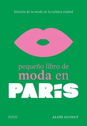 Pequeño libro de moda en París | 9788410048027 | Guinut, Aloïs | Librería Castillón - Comprar libros online Aragón, Barbastro