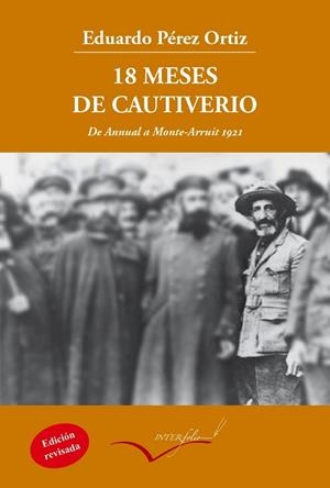 18 meses de cautiverio | 9788494388606 | Pérez Ortiz, Eduardo | Librería Castillón - Comprar libros online Aragón, Barbastro