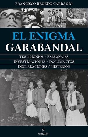 El enigma Garabandal | 9788417418595 | Renedo Carrandi, Francisco | Librería Castillón - Comprar libros online Aragón, Barbastro