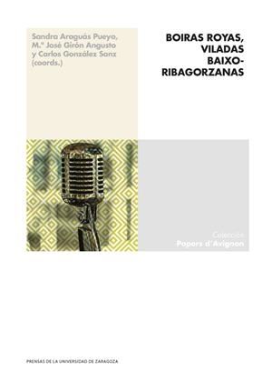Boiras Royas, viladas baixoribagorzanas | 9788413407418 | Araguás Pueyo, Sandra/Girón Angusto, María José/González Sanz, Carlos | Librería Castillón - Comprar libros online Aragón, Barbastro