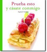 PRUEBA ESTO Y CASATE CONMIGO | 9788496107625 | VIDALING, RAPHAELE | Librería Castillón - Comprar libros online Aragón, Barbastro