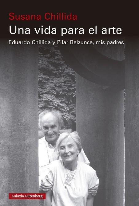 Una vida para el arte | 9788410107403 | Chillida, Susana | Librería Castillón - Comprar libros online Aragón, Barbastro