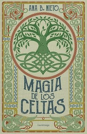 Magia de los celtas | 9788419996398 | Nieto, Ana B. | Librería Castillón - Comprar libros online Aragón, Barbastro