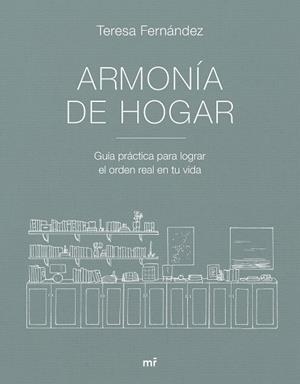 Armonía de hogar | 9788427053007 | Teresa Fernández @armoniadehogar | Librería Castillón - Comprar libros online Aragón, Barbastro