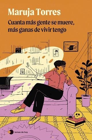 Cuanta más gente se muere, más ganas de vivir tengo | 9788419812735 | Torres, Maruja | Librería Castillón - Comprar libros online Aragón, Barbastro