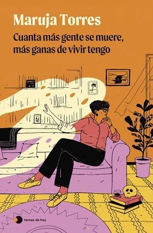 Cuanta más gente se muere, más ganas de vivir tengo | 9788419812735 | Torres, Maruja | Librería Castillón - Comprar libros online Aragón, Barbastro