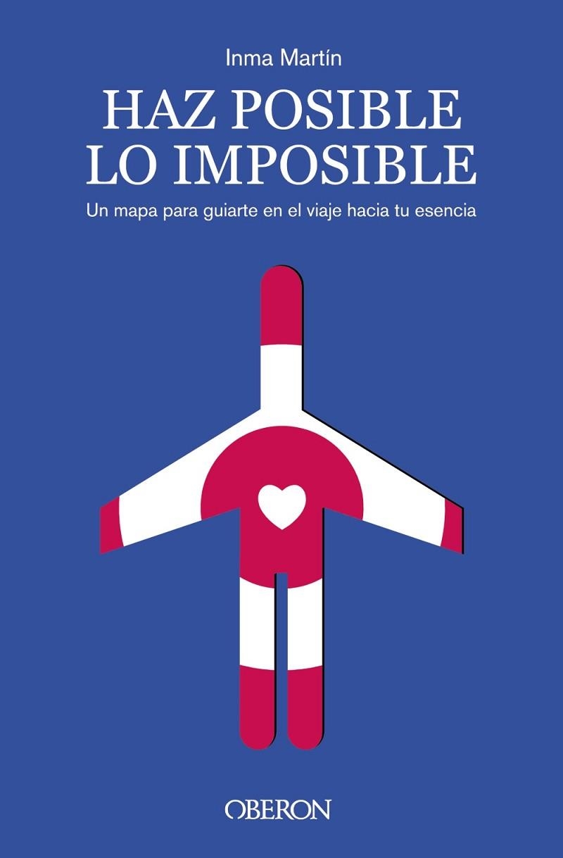 Haz posible lo imposible | 9788441550513 | Martín, Inma | Librería Castillón - Comprar libros online Aragón, Barbastro