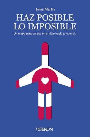Haz posible lo imposible | 9788441550513 | Martín, Inma | Librería Castillón - Comprar libros online Aragón, Barbastro