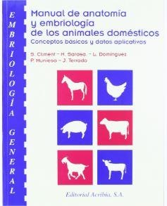 Manual de anatomía y embriología de los animales domésticos. Embriología general | 9788420008608 | Climent Peris, S. | Librería Castillón - Comprar libros online Aragón, Barbastro