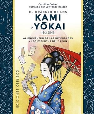 Oráculo de los Kami y Yokai + cartas | 9788411721622 | Duban, Caroline | Librería Castillón - Comprar libros online Aragón, Barbastro