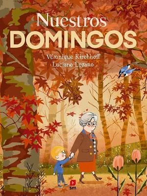 Nuestros domingos | 9788411826488 | Kirchhoff, Véronique | Librería Castillón - Comprar libros online Aragón, Barbastro