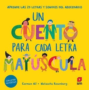 Un cuento para cada letra mayúscula | 9788411827669 | Gil, Carmen | Librería Castillón - Comprar libros online Aragón, Barbastro