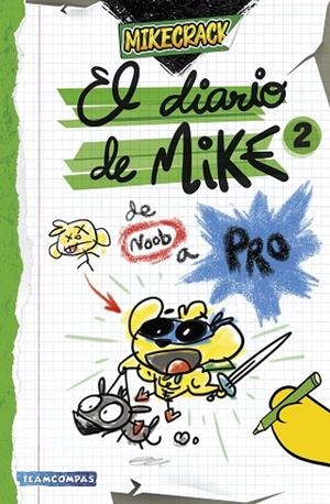 El diario de Mike 2. De noob a pro | 9788427052727 | Mikecrack | Librería Castillón - Comprar libros online Aragón, Barbastro