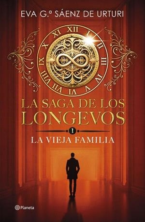 La saga de los longevos 1. La Vieja Familia | 9788408292692 | García Sáenz de Urturi, Eva | Librería Castillón - Comprar libros online Aragón, Barbastro