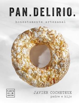 Pan.Delirio | 9788408291688 | Cocheteux (padre e hijo), Javier | Librería Castillón - Comprar libros online Aragón, Barbastro