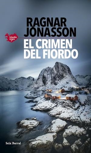 El crimen del fiordo (Serie Islandia Negra 6) | 9788432243981 | Jónasson, Ragnar | Librería Castillón - Comprar libros online Aragón, Barbastro