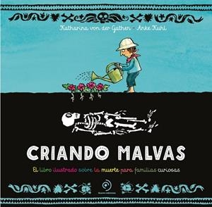 Criando malvas | 9788419834645 | von der Gathen, Katharina | Librería Castillón - Comprar libros online Aragón, Barbastro