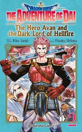Dragon Quest : The Hero Avan and the Dark Lord of Hellfire nº 02 | 9788411401708 | Sanjo, Riku / Shibata, Yusaku | Librería Castillón - Comprar libros online Aragón, Barbastro