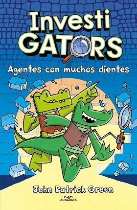 InvestiGators 1 - Agentes con muchos dientes | 9788410190139 | Green, John Patrick | Librería Castillón - Comprar libros online Aragón, Barbastro