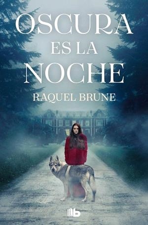 Oscura es la noche | 9788413148724 | Brune, Raquel | Librería Castillón - Comprar libros online Aragón, Barbastro